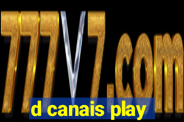 d canais play